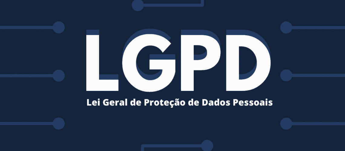 O que é LGPD? Como vai impactar o seu negócio?